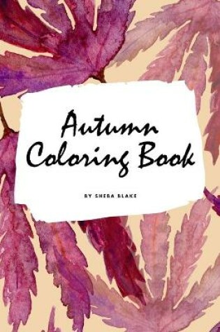 Cover of Autumn Coloring Book for Young Adults and Teens (6x9 Coloring Book / Activity Book)