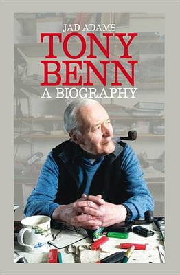 Book cover for Tony Benn a Biography