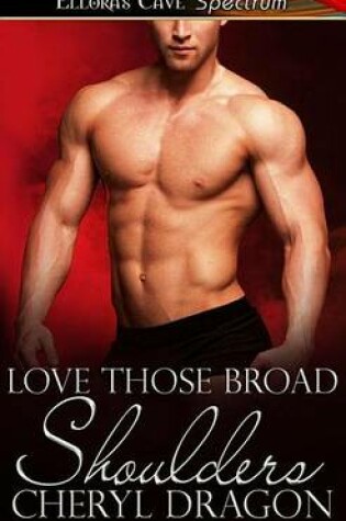 Cover of Love Those Broad Shoulders