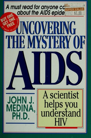 Cover of Uncovering the Mystery of AIDS