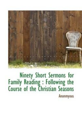 Cover of Ninety Short Sermons for Family Reading