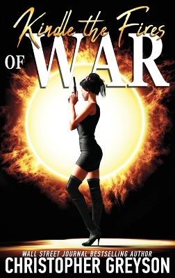 Book cover for Kindle the Fires of War