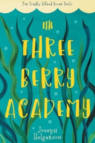 Cover of The Three-Berry Academy