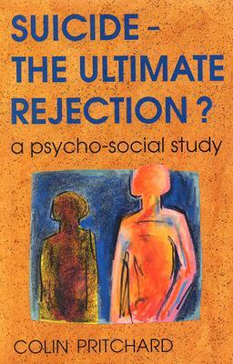 Book cover for Suicide - the Ultimate Rejection?