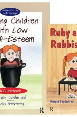 Cover of Helping Children with Low Self-Esteem & Ruby and the Rubbish Bin