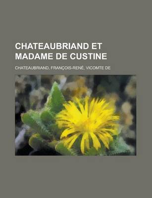 Book cover for Chateaubriand Et Madame de Custine