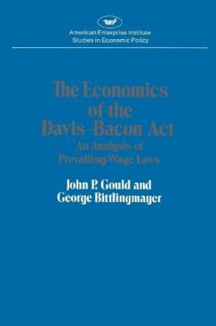 Cover of Economics of the Davis-Bacon Act