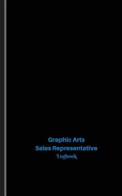 Book cover for Graphic Arts Sales Representative Log