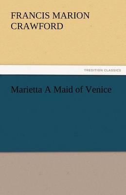 Book cover for Marietta a Maid of Venice