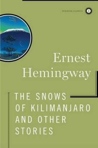 Cover of The Snows of Kilimanjaro and Other Stories