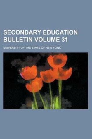 Cover of Secondary Education Bulletin Volume 31