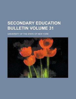 Book cover for Secondary Education Bulletin Volume 31