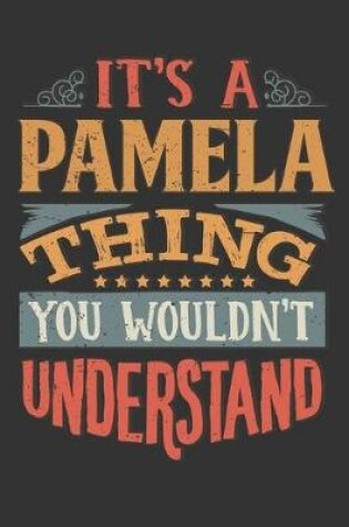 Cover of Its A Pamela Thing You Wouldnt Understand