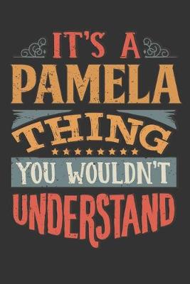 Book cover for Its A Pamela Thing You Wouldnt Understand