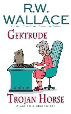 Book cover for Gertrude and the Trojan Horse