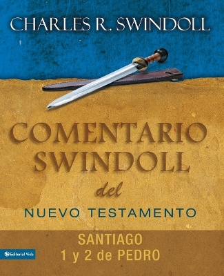 Book cover for Comentario Swindoll del Nuevo Testamento: Santiago, 1 Y 2 Pedro