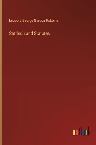 Cover of Settled Land Statutes