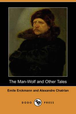 Book cover for The Man-Wolf and Other Tales (Dodo Press)