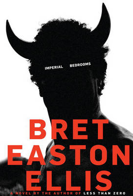 Imperial Bedrooms by Bret Easton Ellis