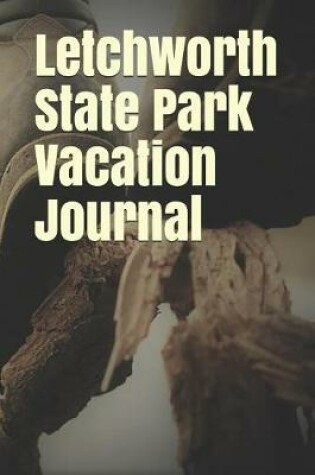 Cover of Letchworth State Park Vacation Journal