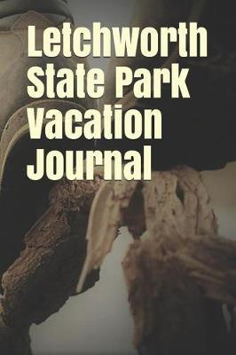 Book cover for Letchworth State Park Vacation Journal