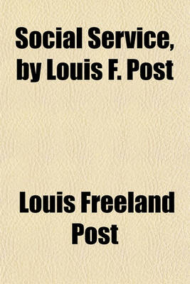 Book cover for Social Service, by Louis F. Post