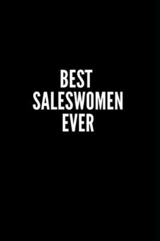 Cover of Best Sales Women Ever Notebook