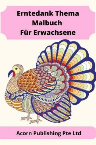 Cover of Erntedank Thema Malbuch Für Erwachsene