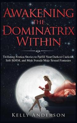 Book cover for Awakening the Dominatrix Within