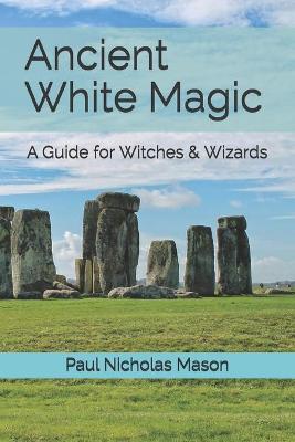 Book cover for Ancient White Magic