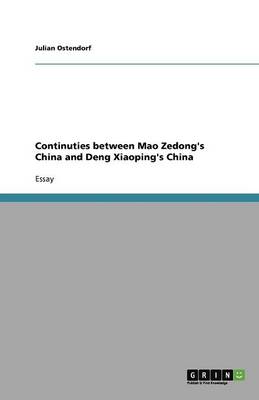 Book cover for Continuties between Mao Zedong's China and Deng Xiaoping's China