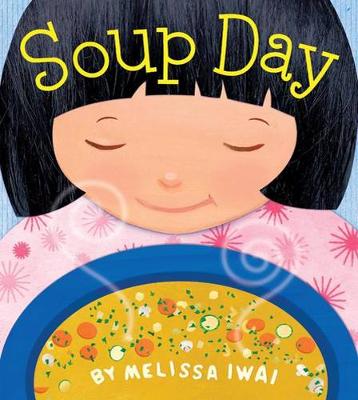 Cover of Soup Day: A Picture Book