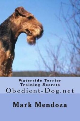 Cover of Waterside Terrier Training Secrets