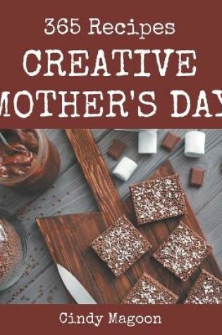 Cover of 365 Creative Mother's Day Recipes
