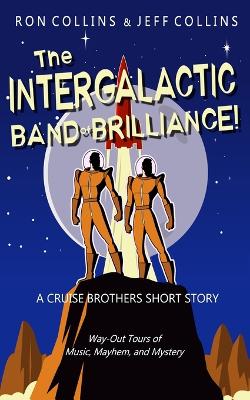 Cover of The Intergalactic Band of Brilliance!