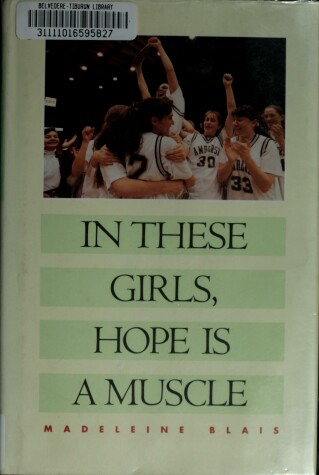 Cover of In These Girls, Hope is a Muscle