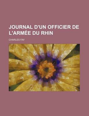 Book cover for Journal D'Un Officier de L'Armee Du Rhin