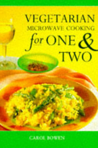 Cover of Vegetarian Microwave Cooking for 1 and 2