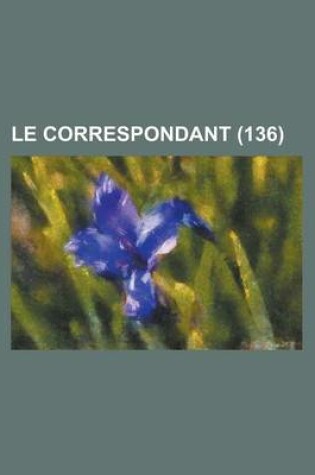 Cover of Le Correspondant (136)