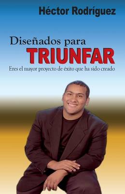 Book cover for Dise ados Para Triunfar