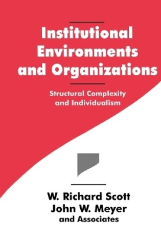 Cover of Institutional Environments and Organizations