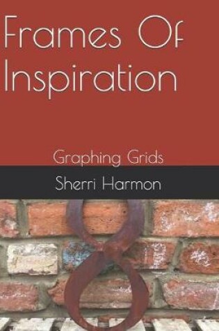Cover of Frames Of Inspiration