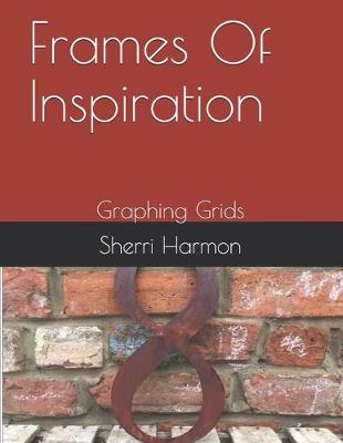 Cover of Frames Of Inspiration