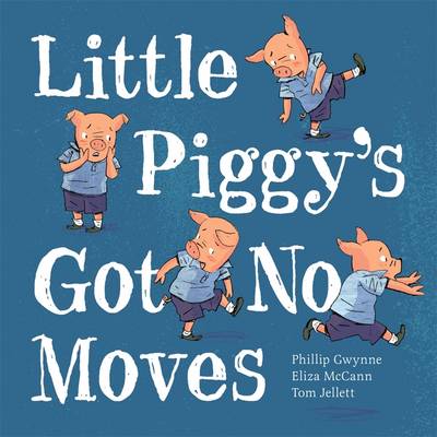 Book cover for Little Piggy's Got no Moves