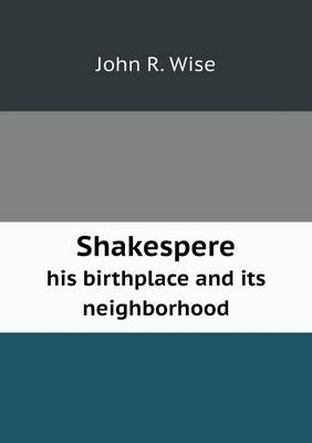 Book cover for Shakespere his birthplace and its neighborhood