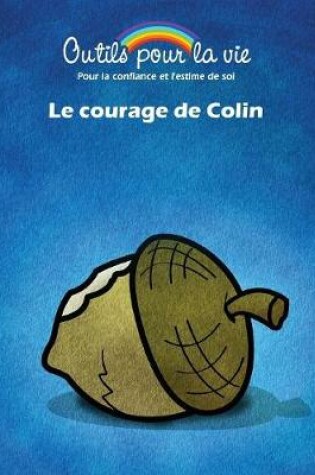 Cover of Le courage de Colin