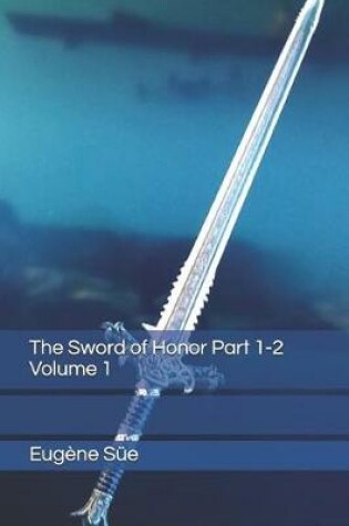 Cover of The Sword of Honor Part 1-2 Volume 1