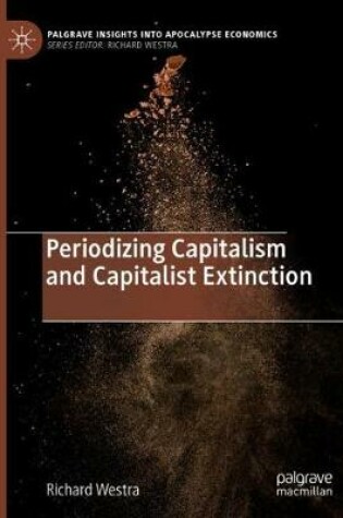 Cover of Periodizing Capitalism and Capitalist Extinction