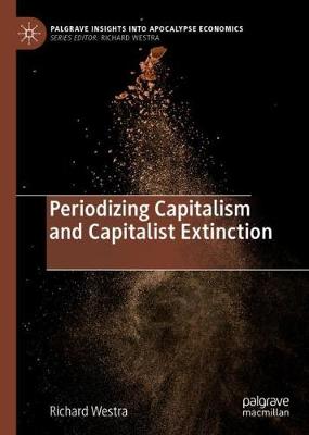 Cover of Periodizing Capitalism and Capitalist Extinction