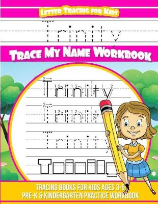 Book cover for Trinity Letter Tracing for Kids Trace My Name Workbook